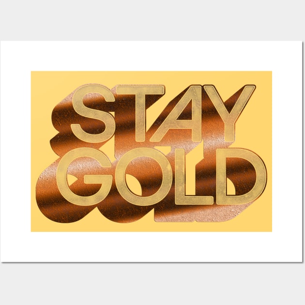 Stay Gold