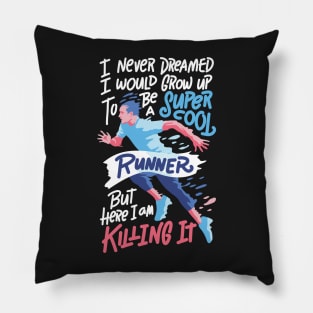 Super Cool Runner Funny Running Gift Pillow