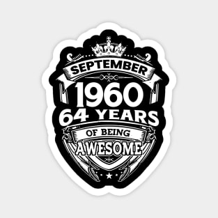 September 1960 64 Years Of Being Awesome 64th Birthday Magnet