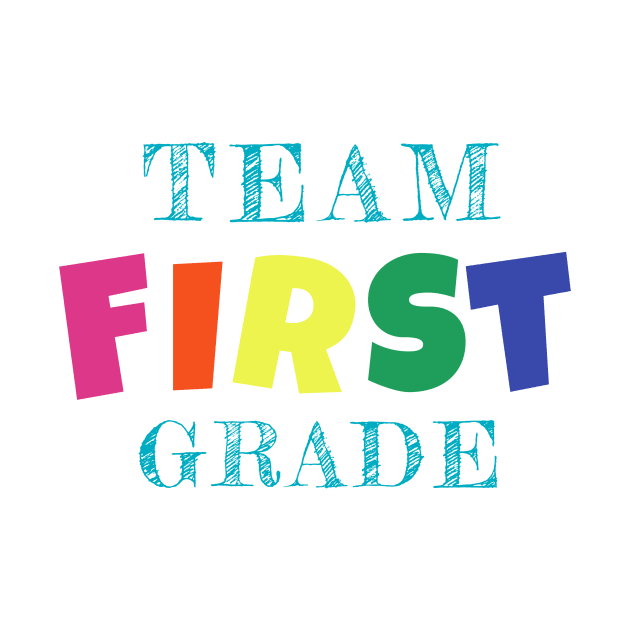 Team First Grade stickers, mugs, gifts for teachers and students by gillys