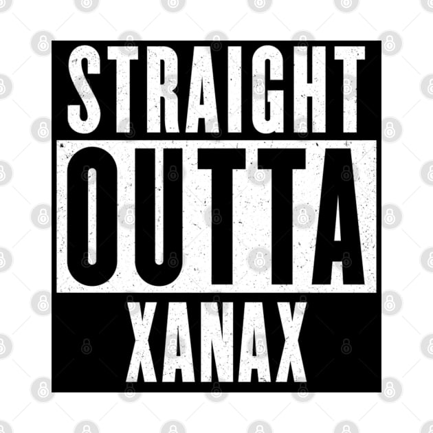 Straight Outta Xanax v2 by MisterNightmare