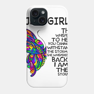 Butterfly July Girl I Am The Storm Phone Case