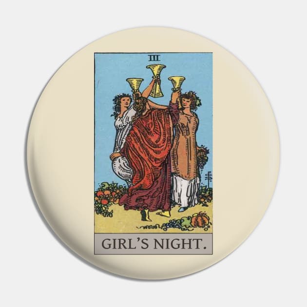 Tarot - 3 of Cups GIRL'S NIGHT Pin by ScreamKingsPod