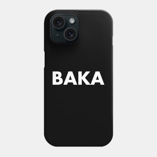 Baka Phone Case