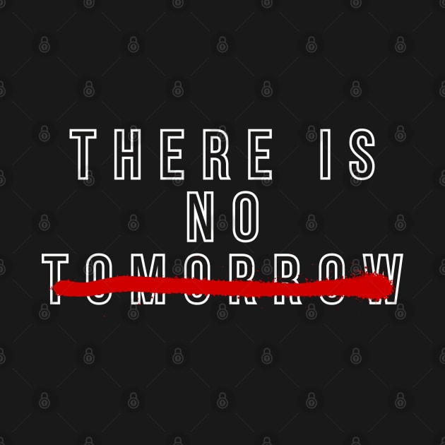 THERE IS NO TOMORROW BY ROCKY by Lolane