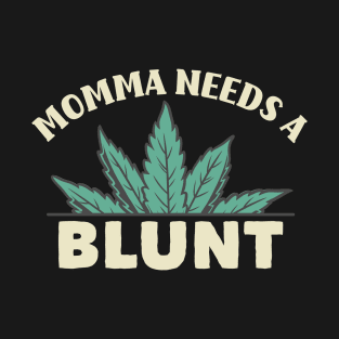 Marijuana Mama Stoner Mom Weed Lover Cannabis Gift T-Shirt