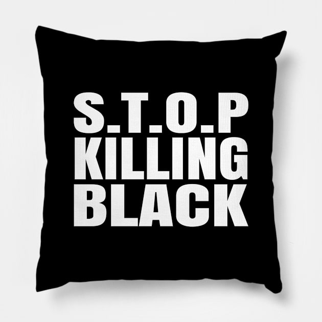 Stop Killing Black Pillow by BeDesignerWorld