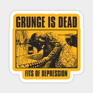 grunge is dead Magnet