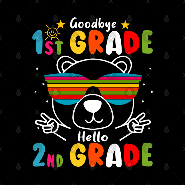 Goodbye 1st Grade Graduation Hello 2nd Grade Last Day Of School bear by AngelGurro