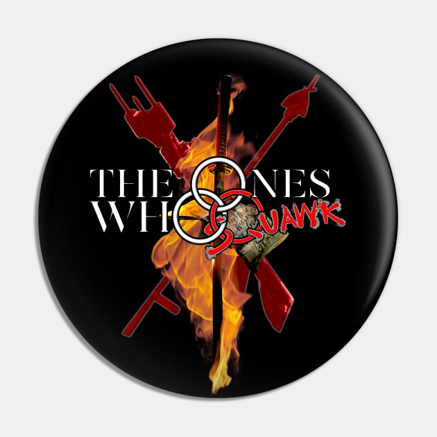 The Ones Who Live ART Pin by SQUAWKING DEAD