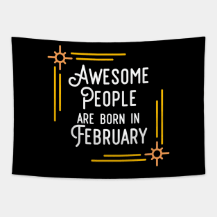 Awesome People Are Born In February (White Text, Framed) Tapestry