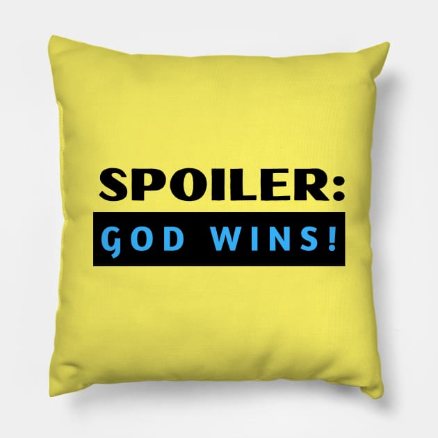 Spoiler God Wins | Christian Typography Pillow by All Things Gospel