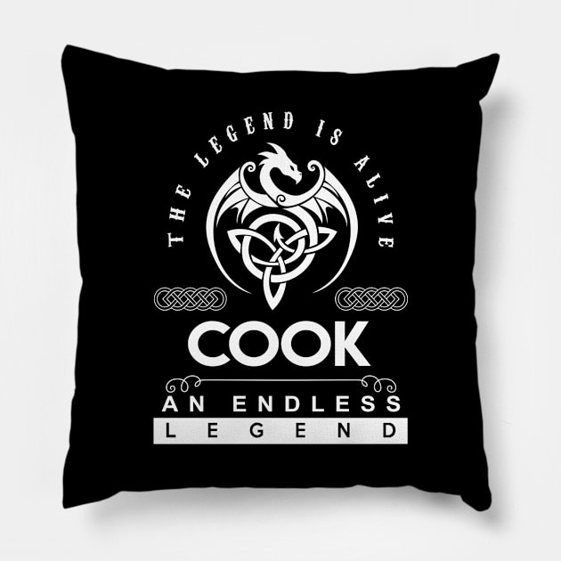 Cook Name T Shirt - The Legend Is Alive - Cook An Endless Legend Dragon Gift Item Pillow by riogarwinorganiza