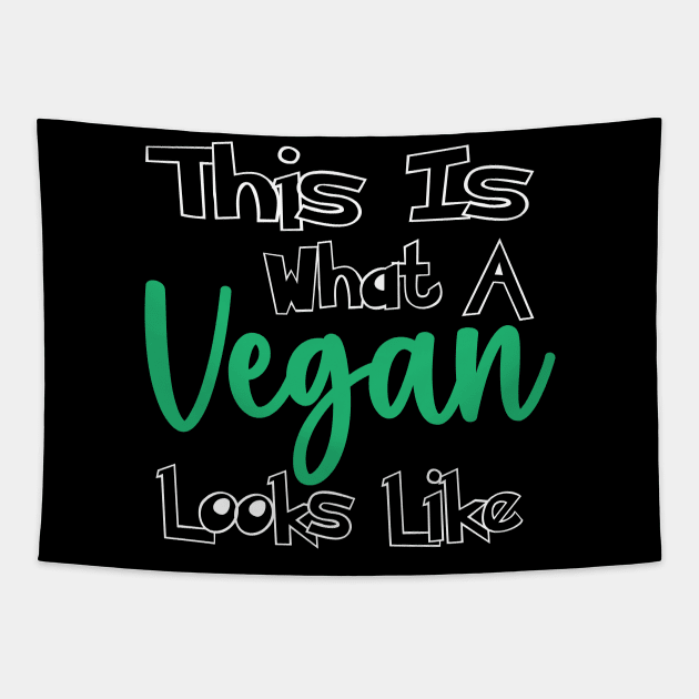 This is What a Vegan Looks Like Tapestry by MZeeDesigns