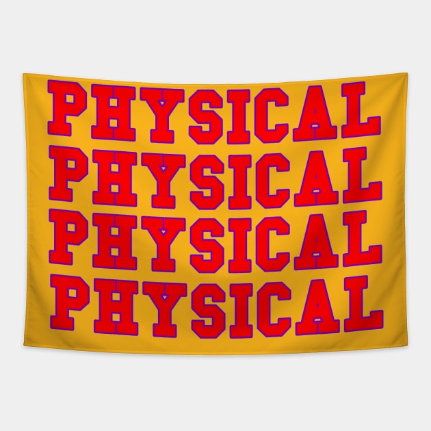 Physical Let's Get Physical Tapestry by OSRSShirts