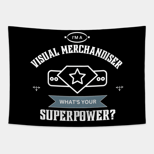 Visual Merchandiser - Superpower Job Gift Item Tee Tapestry by Ranawat Shop