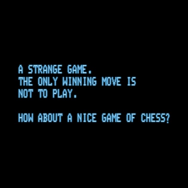 War Games – A Strange Game by GraphicGibbon