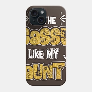 I'm The Sassy Aunt Phone Case