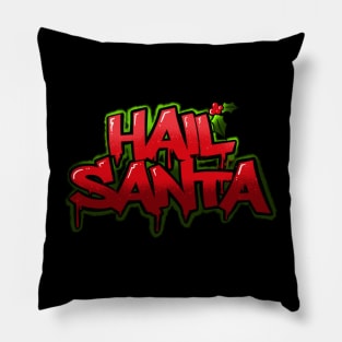 Hail Santa Pillow