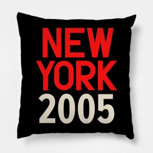 Iconic New York Birth Year Series: Timeless Typography - New York 2005 Pillow