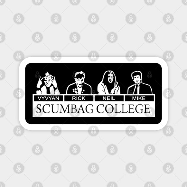 scumbag college Magnet by morbinhood