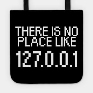 There is no place like 127.0.0.1 Tote