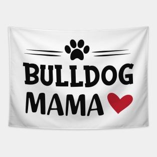 Bulldog Mama Tapestry