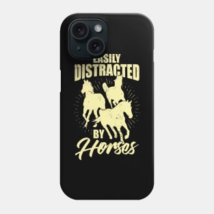 Easily Distracted By Horses Phone Case