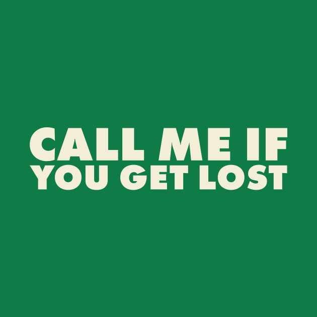 tyler call me if you get lost