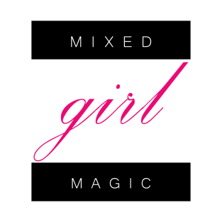 Mixed Girl Magic T-Shirt