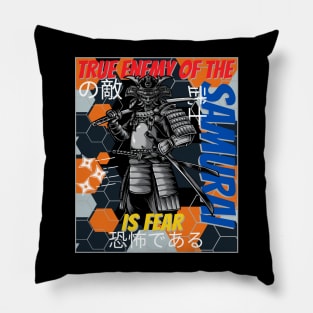 True enemy of the samurai is fear design, Japanese warrior samurai Pillow