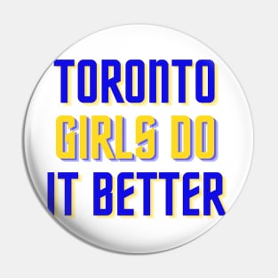 Toronto Girls - TMU Edition Pin