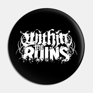 Within the ruins Pin