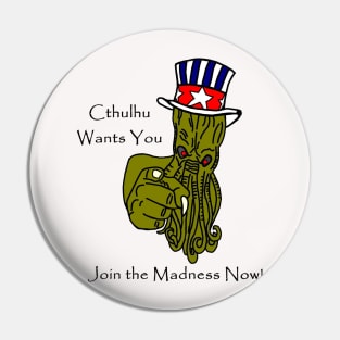 Cthulhu Wants You! Pin