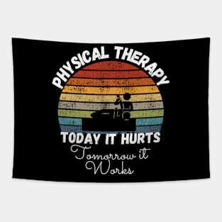 Today It Hurts Tomorrow It Works Tapestry