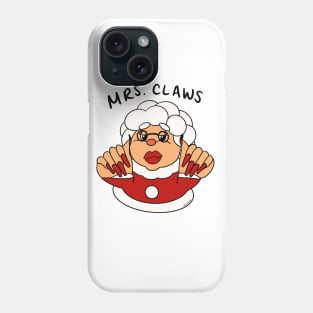 mrs. claws Phone Case