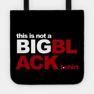 This is not a BIG BLACK tshirt Tote