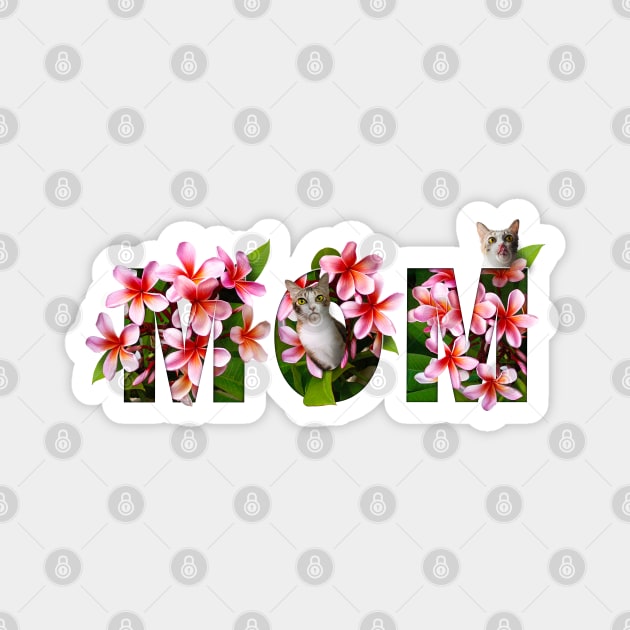 Mom Cat Floral Text (Frangipani) Magnet by leBoosh-Designs