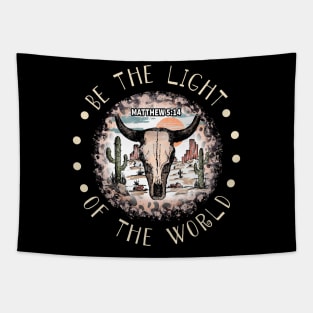 Be The Light Of The World Bull Skull Desert Tapestry