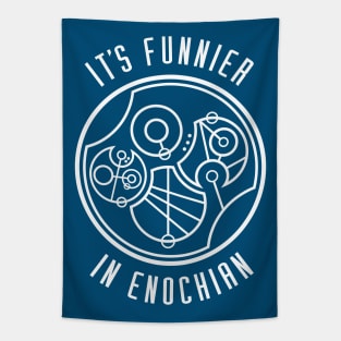 It's Funnier in Enochian... in Gallifreyan Tapestry