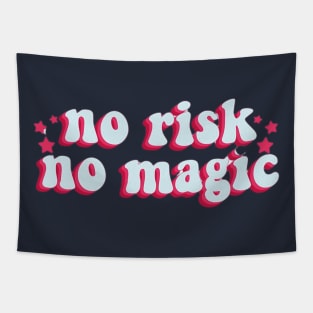 no risk no magic Tapestry