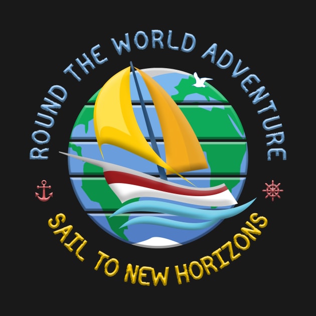 Sail To New Horizons - Round The Globe Sailing Adventure by funfun