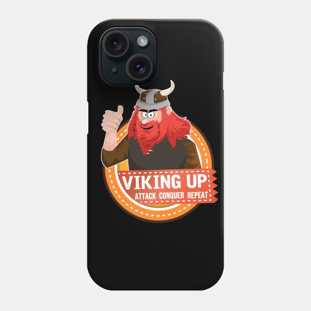 Viking Up Phone Case by Dojaja