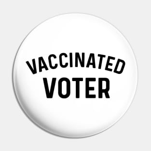 Vaccinated Voter Coronavirus Pin