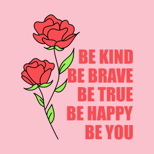 Inspire Kindness Everywhere with 'Be Kind Be Brave' T-Shirt