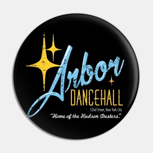 Arbor Dance Hall Pin