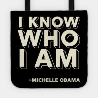 I Know Who I Am,  Michelle Obama,  Black History Tote