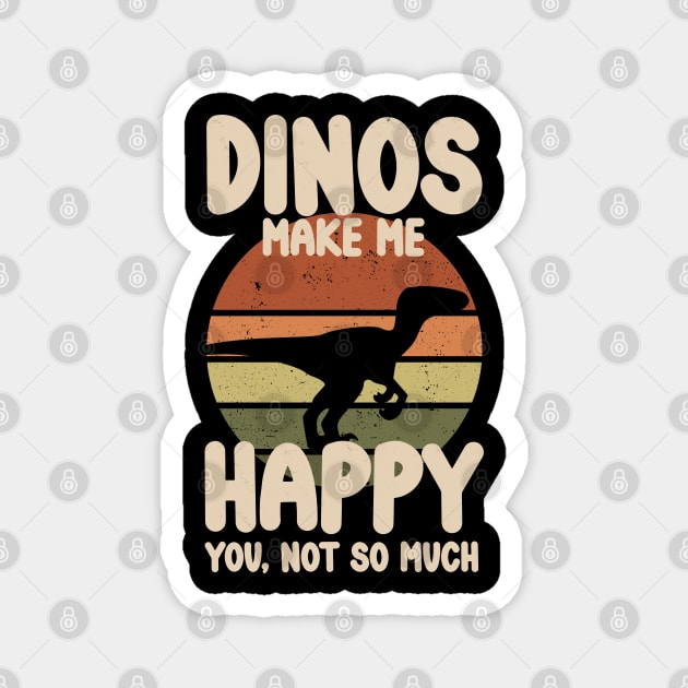 "Dinos Make Me Happy" Raptor Dinosaur Sunset Magnet by CharlieCreates