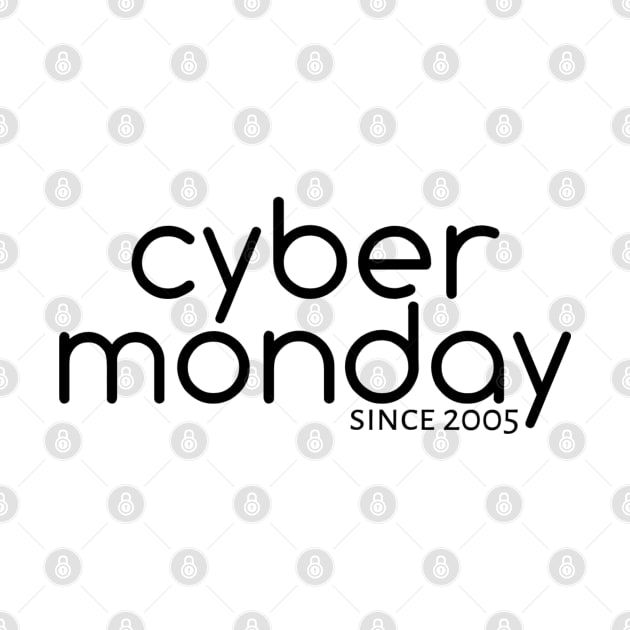 Cyber Monday Since 2005 by radeckari25