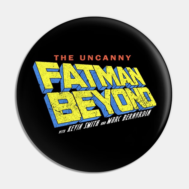Uncanny Fatman Beyond Blue Logo (Distressed) Pin by TheDarkNateReturns